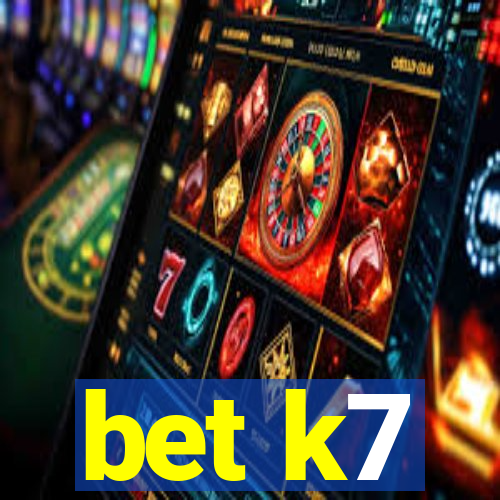 bet k7